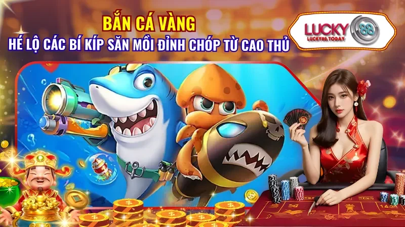 Bắn Cá Vàng