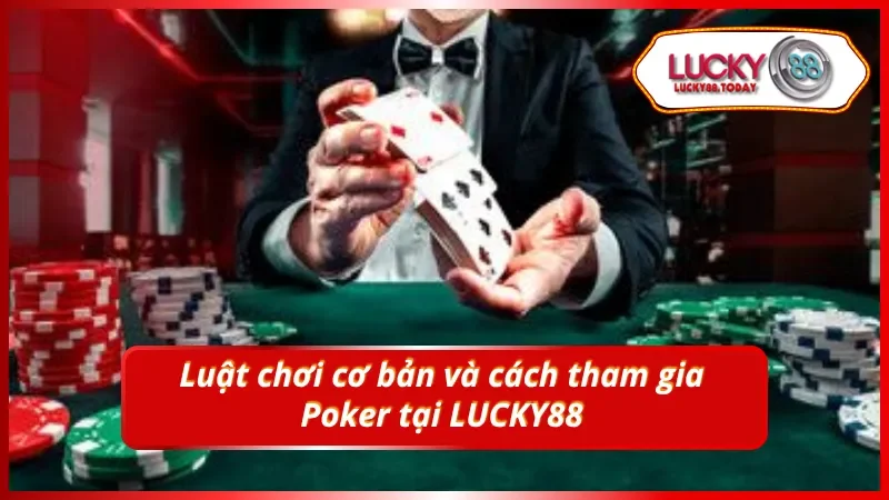 Luật chơi cơ bản và cách tham gia đơn giản