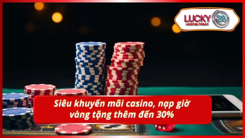 Tặng thêm tới 30% khi nạp trong khung giờ vàng mỗi ngày